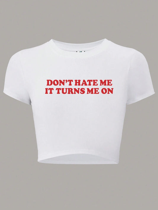 SXV Women's Cropped Slim-Fit T-Shirt With Slogan Print DON'T HATE ME IT TURNS ME ON Graphic Tees Women Tops