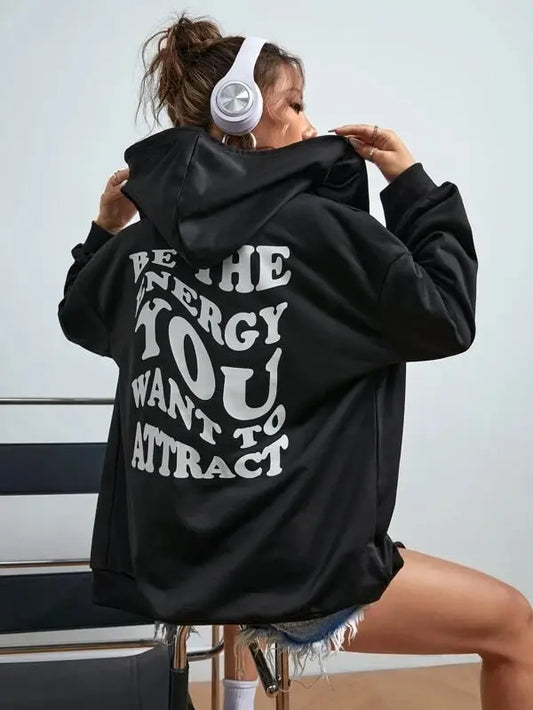 SXV 'Be The energy you want to attract’ Printed Cool Aesthetic Sweatshirt Zipper Hoodie
