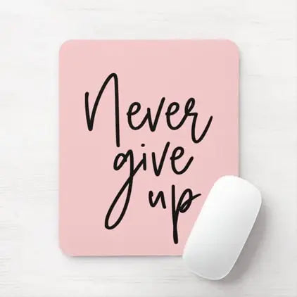 Never give up