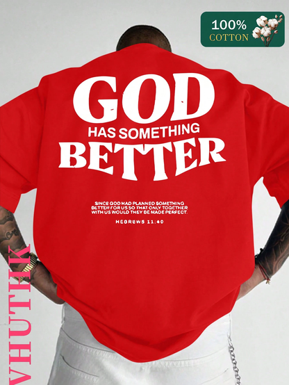SXV Pure Cotton T-Shirt) Men's Summer Round Neck Short Sleeved Casual Pure Cotton Print GOD HAS SOMETHING BETTER