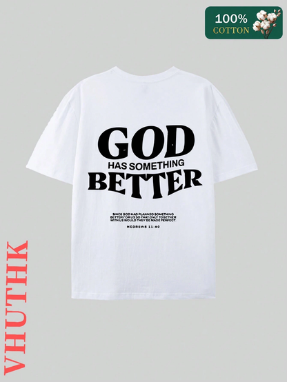SXV Pure Cotton T-Shirt) Men's Summer Round Neck Short Sleeved Casual Pure Cotton Print GOD HAS SOMETHING BETTER
