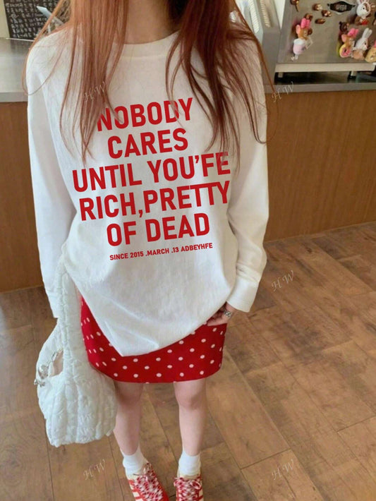 SXV Nobody cares until Women's Casual Cotton Letter Print Round Neck Long Sleeve T-Shirt, Loose Fit & Versatile