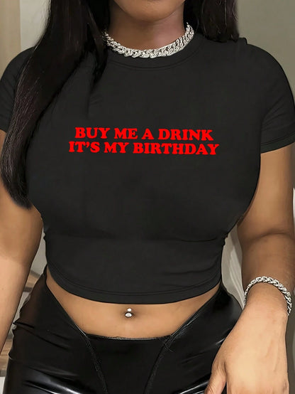 SXV Y2K-Style Women's Cropped T-Shirt Top. Black Crop Top T-Shirt With Buy Me A Drink It's My Birthday In Red