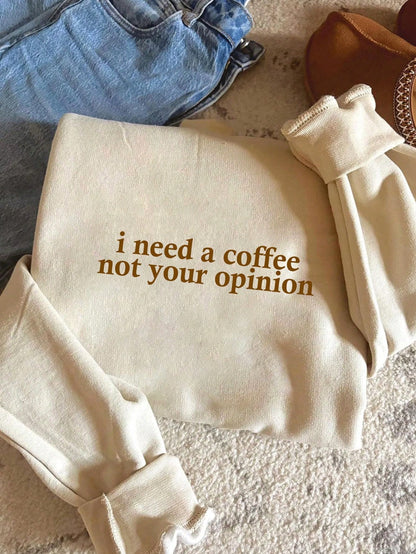 SXV i need a coffee not your opinion Women's Casual Slogan Print Crew Neck Long Sleeve Fleece Sweatshirt, Autumn