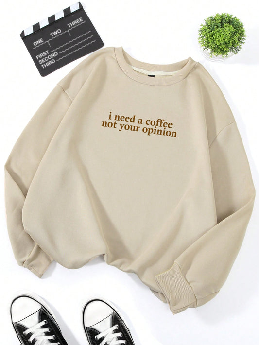 SXV i need a coffee not your opinion Women's Casual Slogan Print Crew Neck Long Sleeve Fleece Sweatshirt, Autumn
