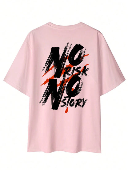 SXV No Risk No Story Casual Fashionable Street Slogan Print Dropped Shoulder Loose Breathable Short Sleeve T-Shirt