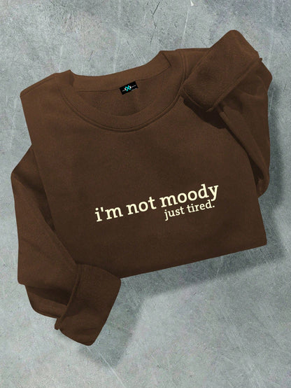 SXV i am not moody Fashionable Street Style unisex  Loose Fit Letter Print Crew Neck Long Sleeve Sweatshirt