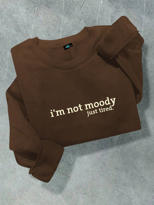 SXV i am not moody Fashionable Street Style unisex  Loose Fit Letter Print Crew Neck Long Sleeve Sweatshirt