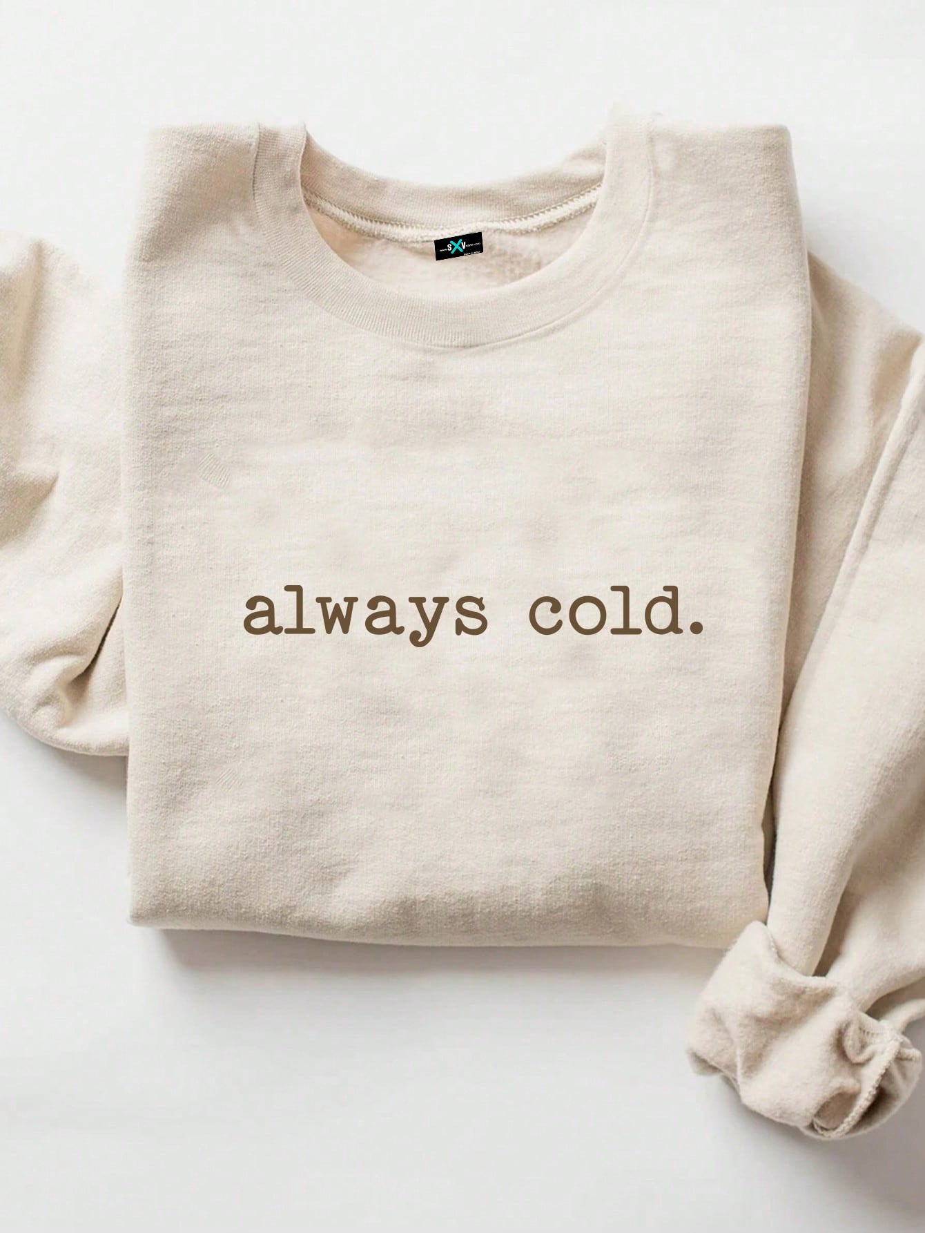 SXV Always Cold Graphic Sweatshirt