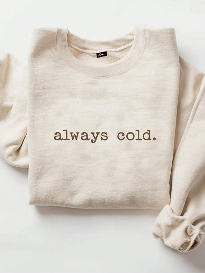 SXV Always Cold Graphic Sweatshirt