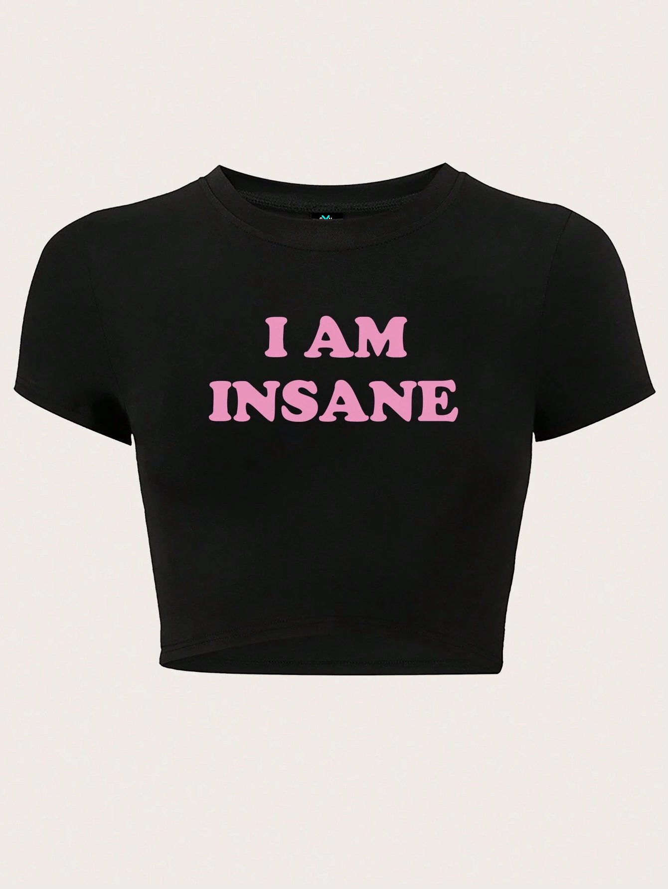 SXV Slogan Print Slim Fit Cropped T-Shirt For Summer I AM INSANE