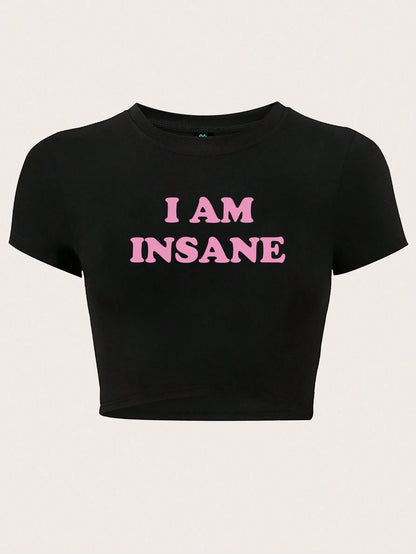 SXV Slogan Print Slim Fit Cropped T-Shirt For Summer I AM INSANE
