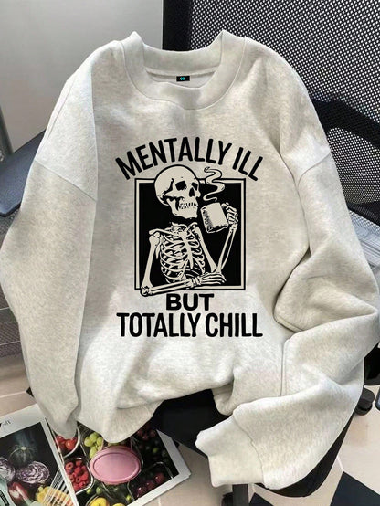 SXV Mentally ill but totally chill Women's Casual Loose Fit Slogan & Skull Print Crew Neck Long Sleeve Sweatshirt