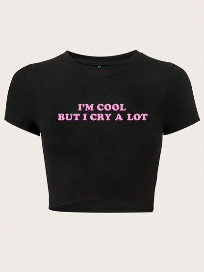 SXV i am cool but i cry a lot Print Round Neck Short Sleeve Crop Top