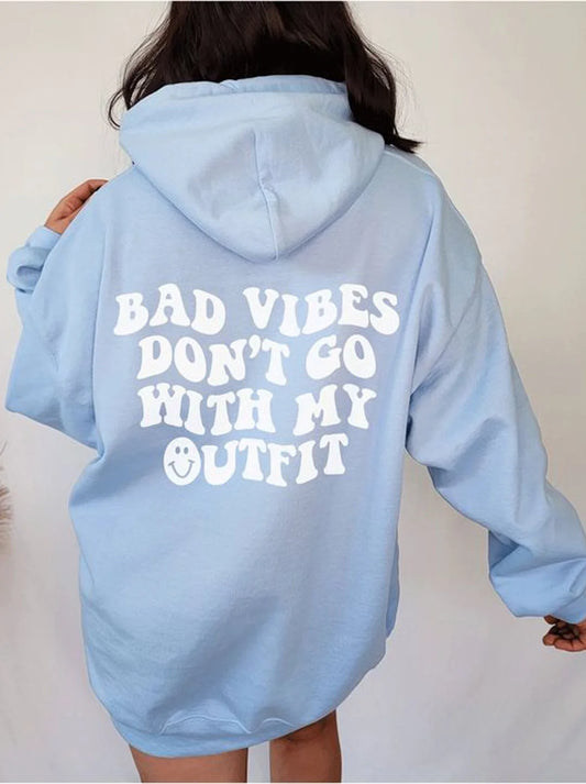 bad vibes dont go with my outfit