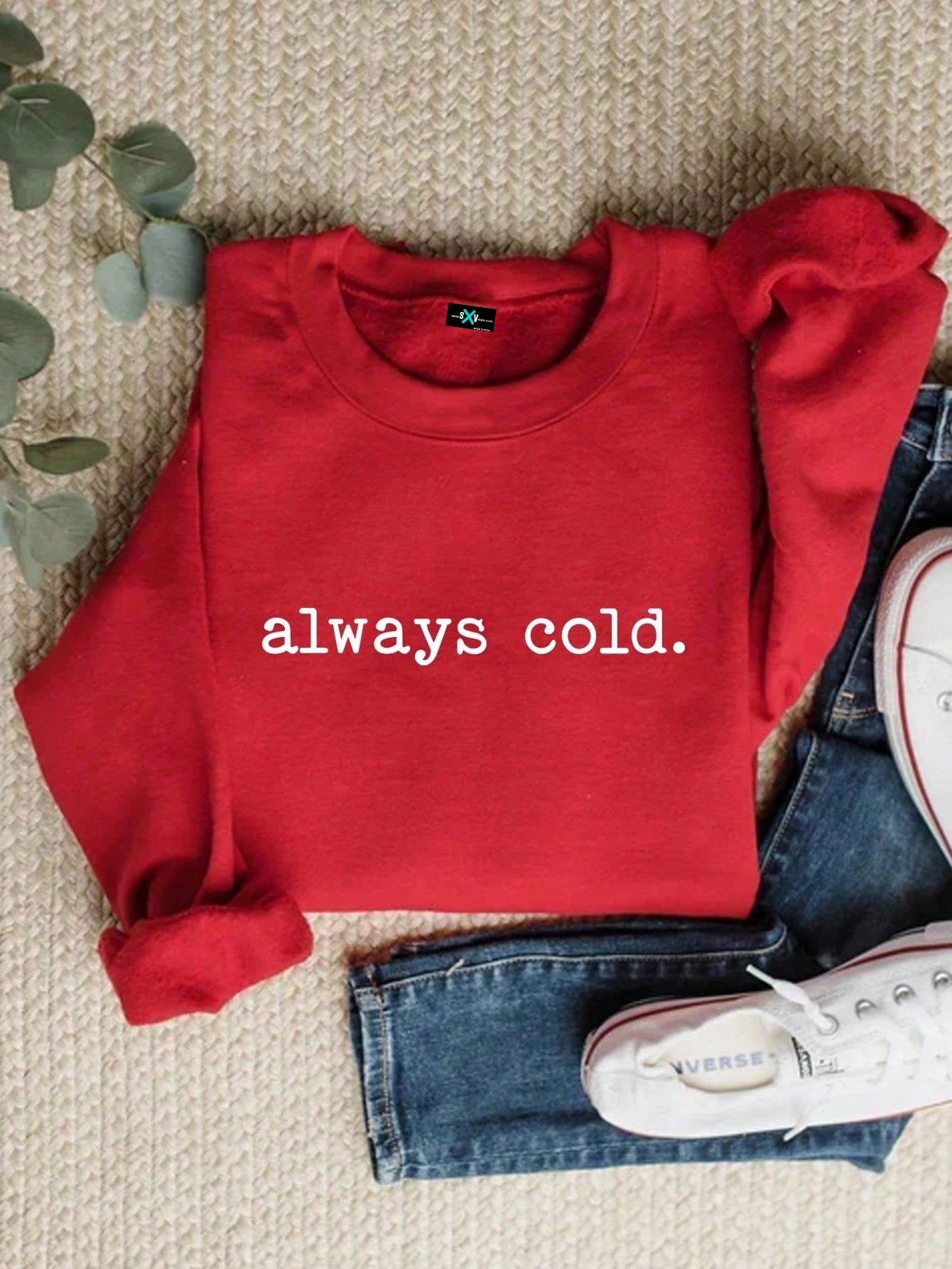 SXV Always Cold Graphic Sweatshirt