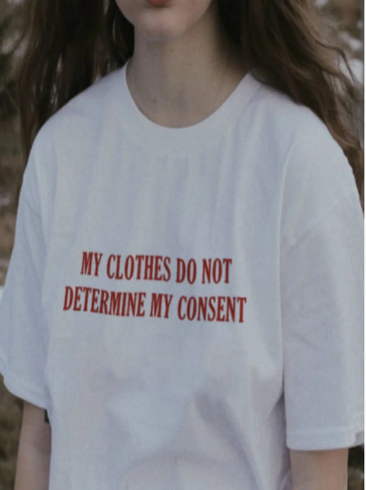 my clothes do not determine my consent