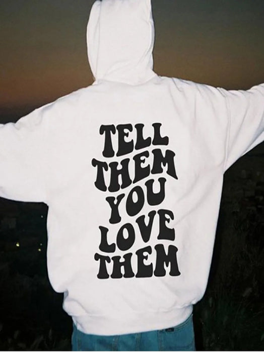 tell them you love them