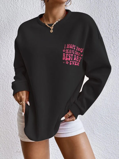 SXV  'I Hope U Have The Best Day Ever’ Printed Cool Aesthetic Drop Shoulder Oversized Sweatshirt