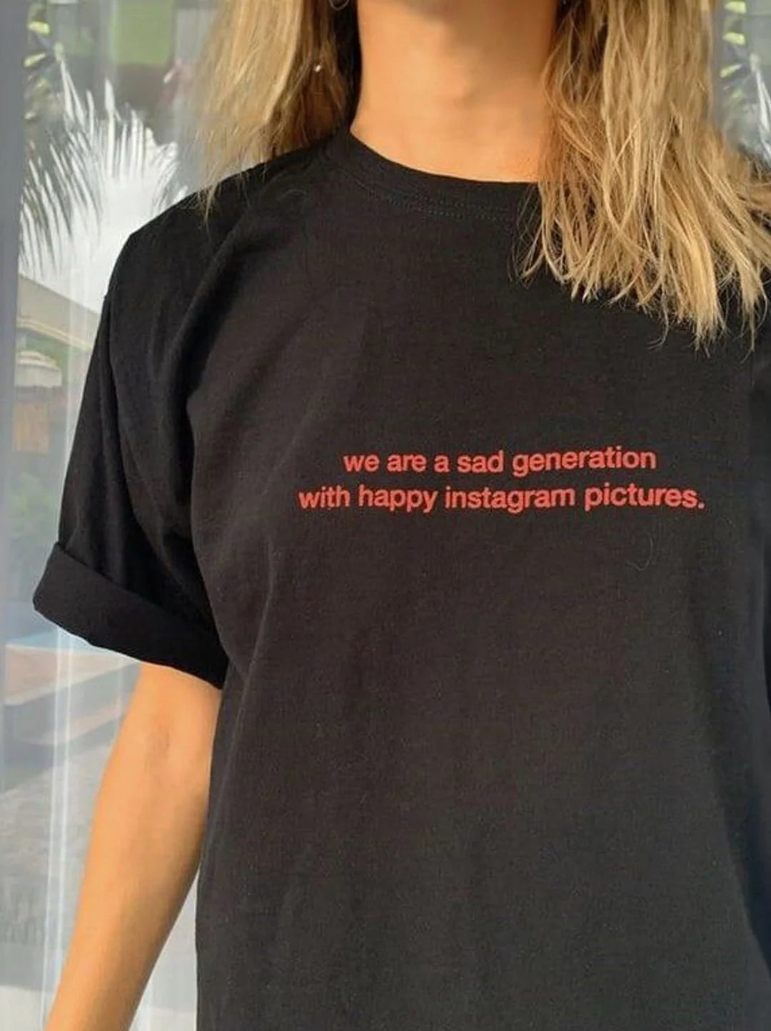 we are a sad generation with happy instagram pictures