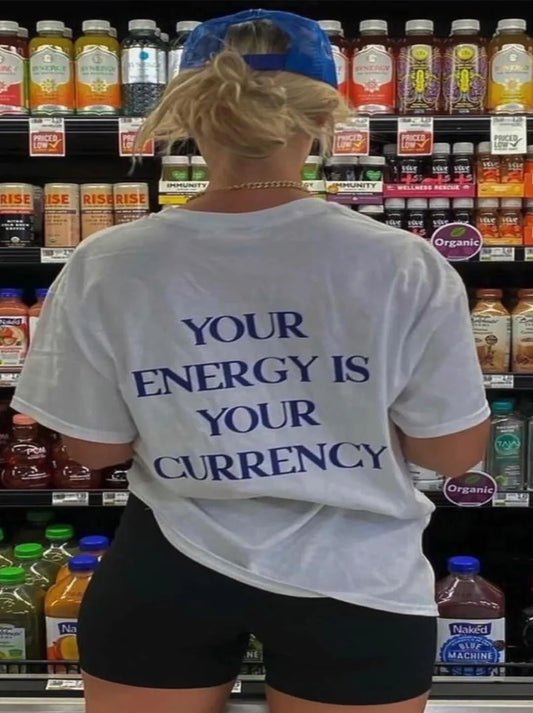 your energy is your currancy