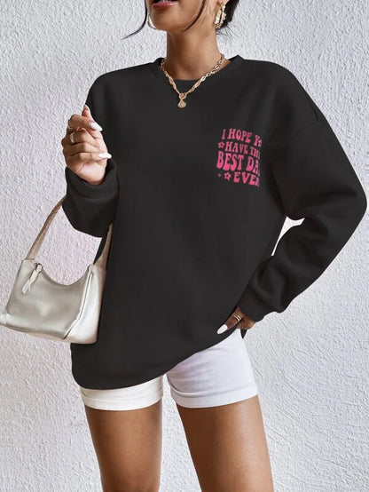 SXV  'I Hope U Have The Best Day Ever’ Printed Cool Aesthetic Drop Shoulder Oversized Sweatshirt