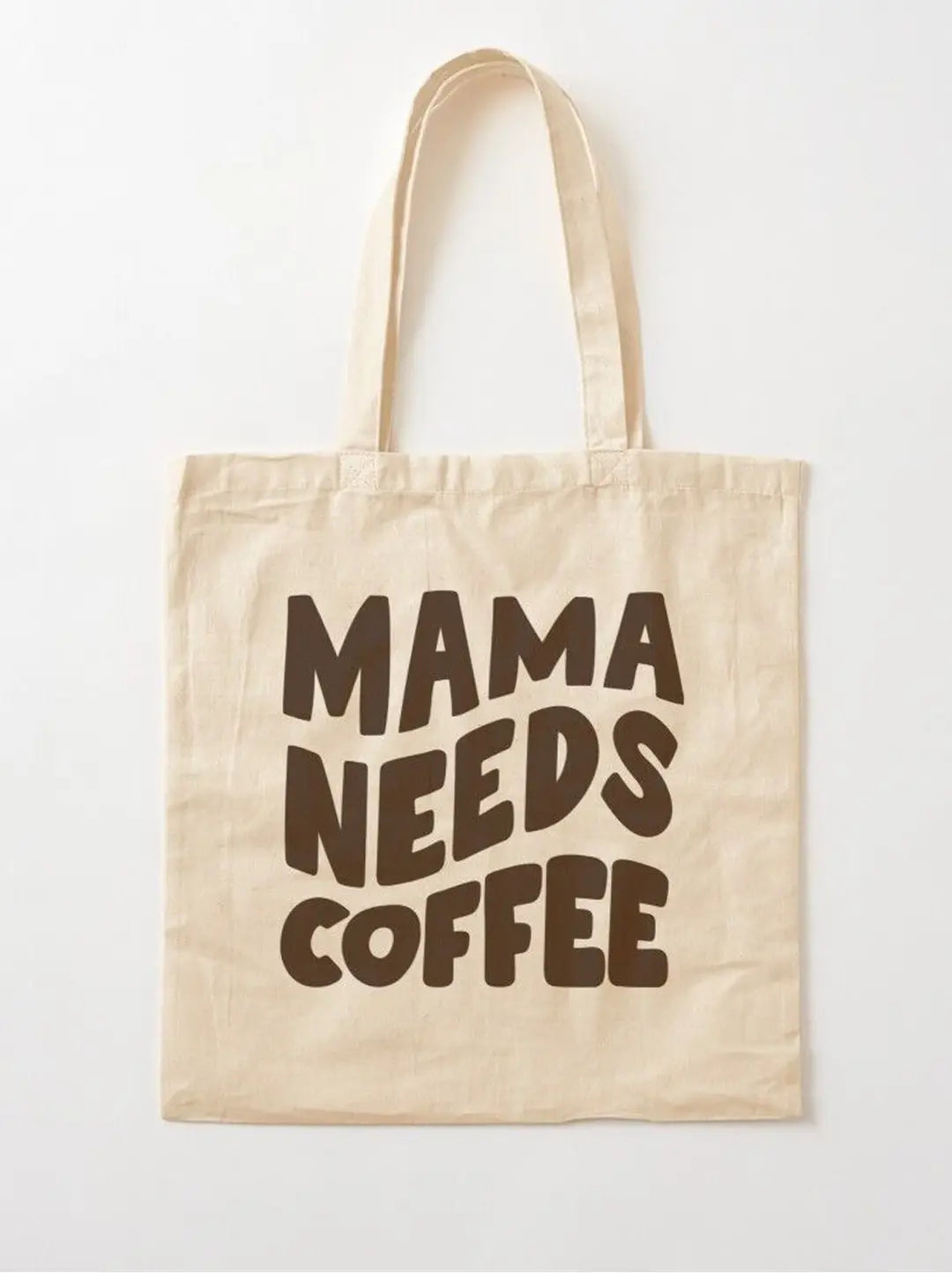 Mama needs coffee