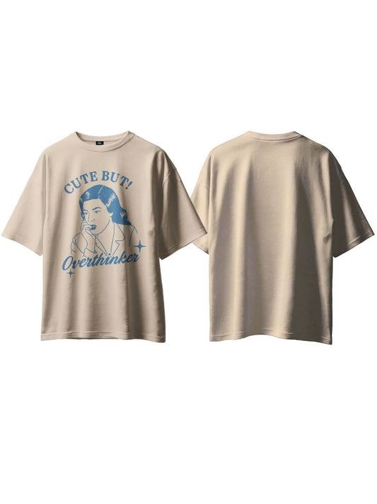 SXV 'CuteButOverthinker’ Printed Cool Aesthetic Oversized Baggy T-shirt