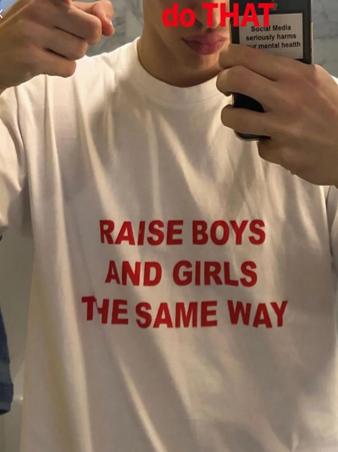 RAISE BOYS AND GIRLS THE SAME WAY