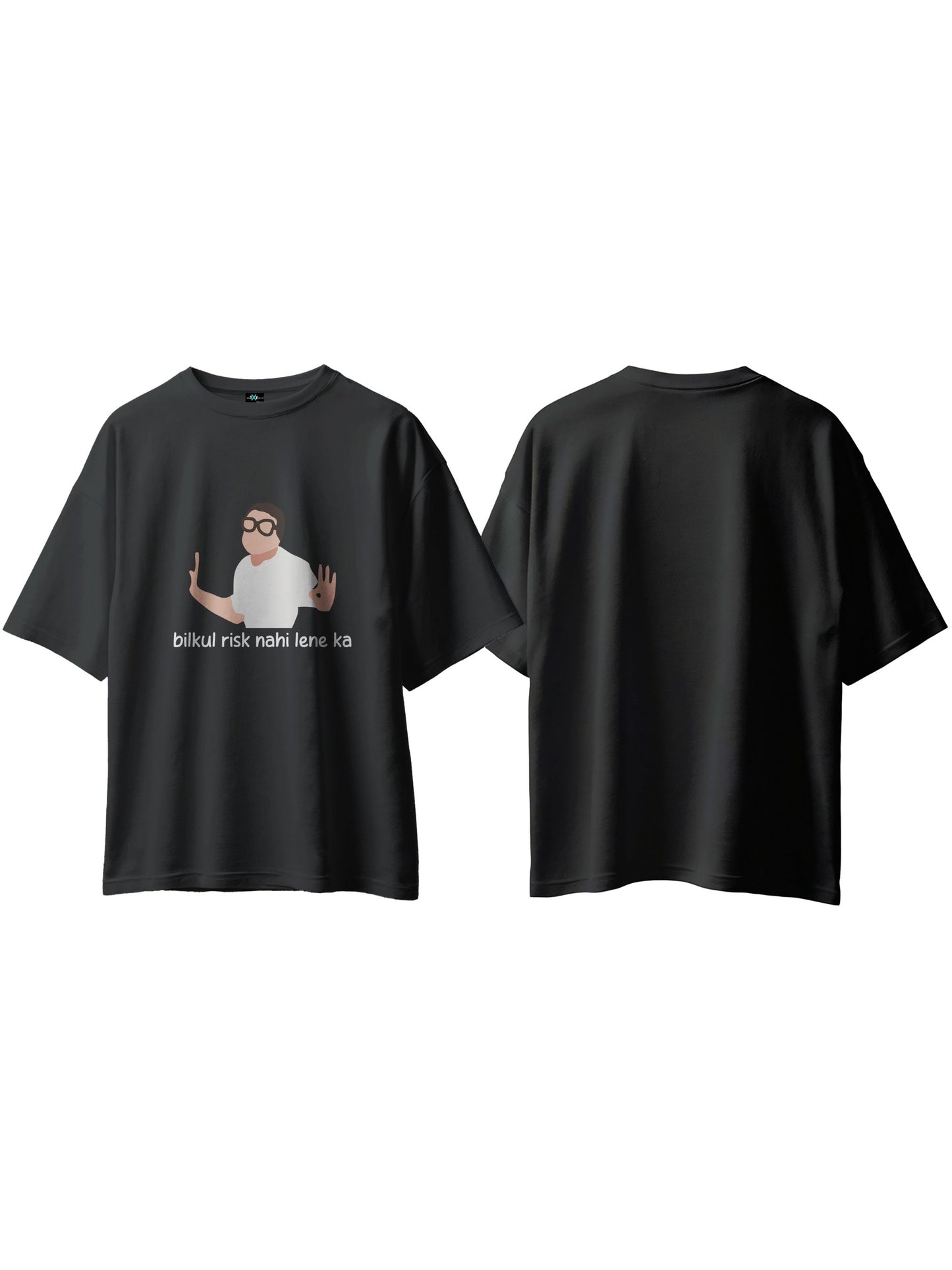 SXV 'bilkul risk nahi lene ka’ Printed Cool Aesthetic Oversized Baggy T-shirt