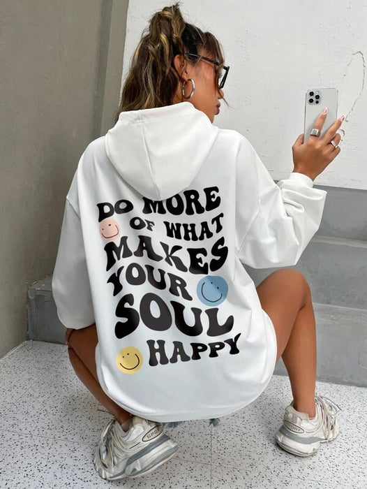 DO MORE OF WHAT MAKES YOUR SOUL HAPPY