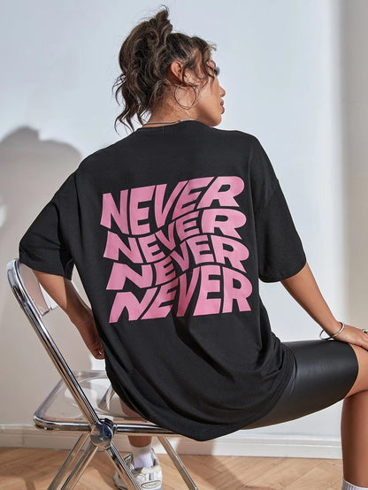 SXV  'Never Never Never Never’ Printed Cool Aesthetic Oversized T-shirt