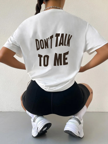 SXV  Don't Talk To Me’ Printed Cool Aesthetic Oversized T-shirt