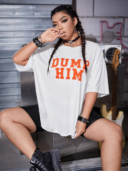 SXV  'Dump Him’ Printed Cool Aesthetic Oversized T-shirt