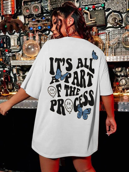 SXV  'Its all a pat of the process’ Printed Cool Aesthetic Oversized T-shirt